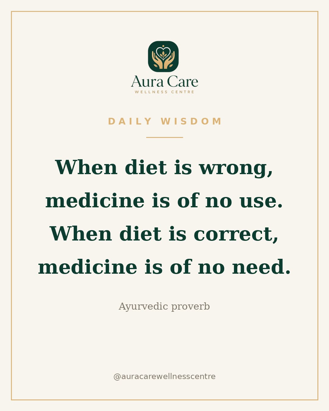Daily Wisdom — Ayurvedic proverb on diet and medicine